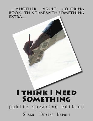 I think I Need Something 1