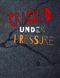 bokomslag Cracked Under Pressure