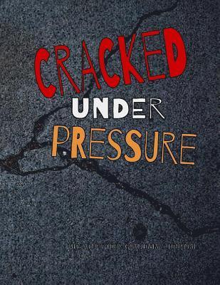 Cracked Under Pressure 1