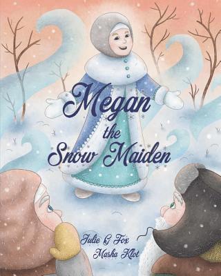 Megan The Snow Maiden: A Christmas Story 1