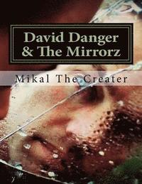bokomslag David Danger & The Mirrorz