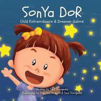 bokomslag Sonya Dor: Child Extraordinaire & Dreamer Galore