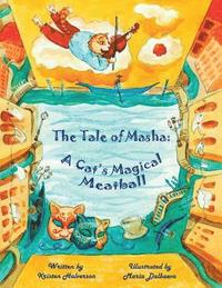 bokomslag The Tale of Masha: A Cat's Magical Meatball