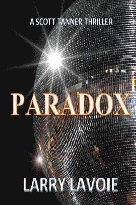 bokomslag Paradox: A Scott Tanner Thriller