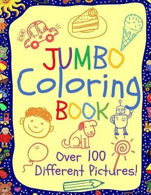 Jumbo Coloring Book: Jumbo Coloring Books for Kids: Giant Coloring Book for Children: Super Cute Coloring Book for Boys and Girls 1