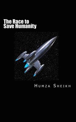 The Race to Save Humanity 1