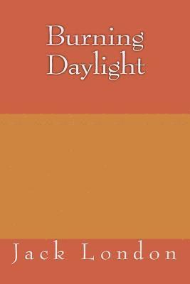 Burning Daylight