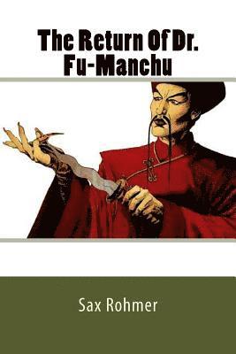 bokomslag The Return Of Dr. Fu-Manchu