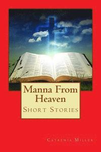 bokomslag Manna from Heaven: Short Stories