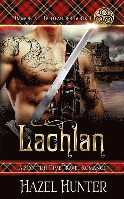 bokomslag Lachlan (Immortal Highlander Book 1)