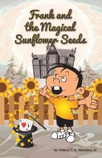 bokomslag Frank & the Magical Sunflower Seeds
