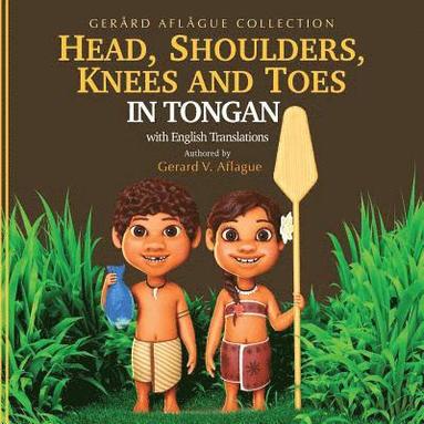 bokomslag Head, Shoulders, Knees, and Toes in Tongan with English Translations