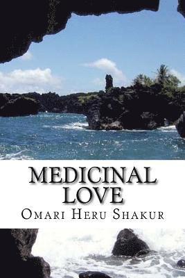 Medicinal Love: Touching the Soul 1