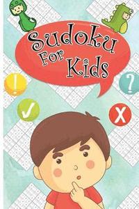 bokomslag Sudoku For kids: Sudoku Puzzles For Kids 120 Easy Puzzles 9x9 Portable Size: Teachs your kid Logical Thinking