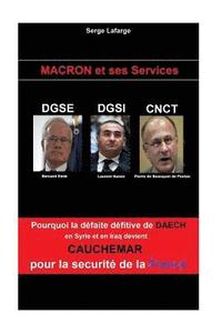 bokomslag Macron et Ses Services: DGSE - DGSI - CNCt