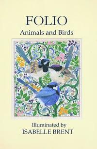 bokomslag Folio: Animals and Birds Illuminated by Isabelle Brent