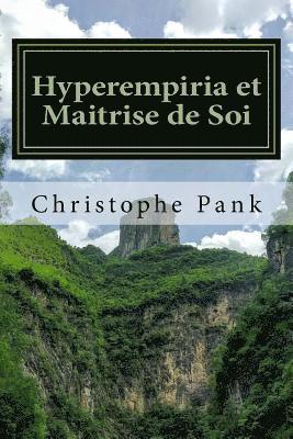 bokomslag Hyperempiria et Maitrise de Soi: Utiliser l Hyperempiria pour son developpement personnel