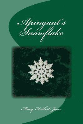 bokomslag Apingaut's Snowflake