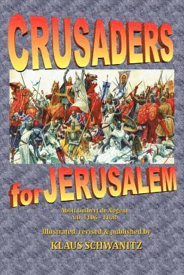 Crusaders for Jerusalem: The deeds of God through the Franks 1