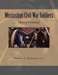 bokomslag Mississippi Civil War Soldiers: {Perry County}