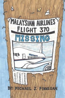 Malaysian Airlines Flight 370: Sodomy, Kleptocracy, and Espionage 1