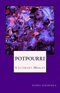 bokomslag Potpourri: A Literary Medley