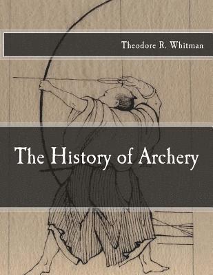 The History of Archery 1