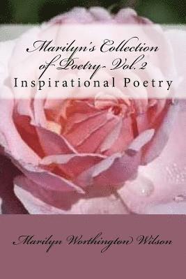 Marilyn's Collection of Poetry- Volume II: Inspirational Poetry 1