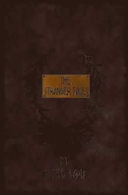 The Stranger Tales 1