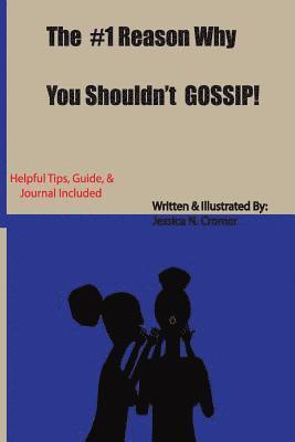 bokomslag The #1 Reason Why You Shouldn't GOSSIP!