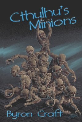 Cthulhu's Minions 1