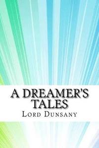 bokomslag A Dreamer's Tales