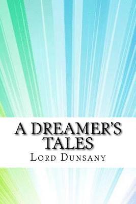 A Dreamer's Tales 1