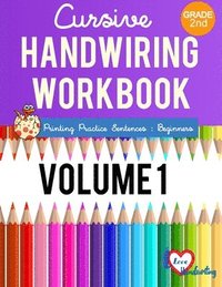 bokomslag Cursive Handwriting Workbook: 2nd grade: Printing Practice Sentences: Beginner