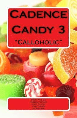 bokomslag Cadence Candy 3: Calloholic