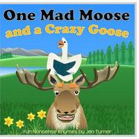 bokomslag One Mad Moose and a Crazy Goose