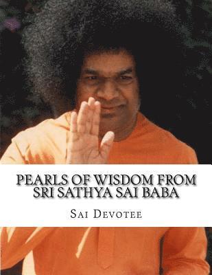 Pearls of Wisdom from Sri Sathya Sai Baba: Picture Book based on Sri Sathya Sai Baba's Teachings 1