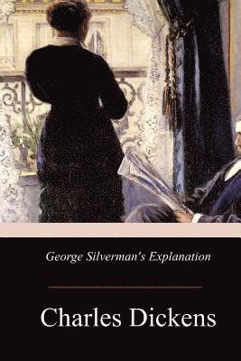 Charles Dickens - George Silverman's Explanation, Häftad