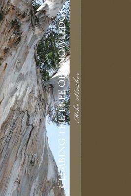 Mike Bud Slusher - Climbing The Tree of Knowledge, Häftad