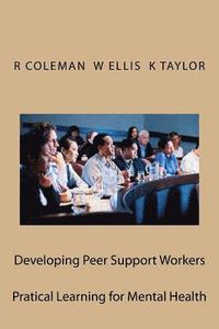 bokomslag Developing Peer Support Workers: Training Manual