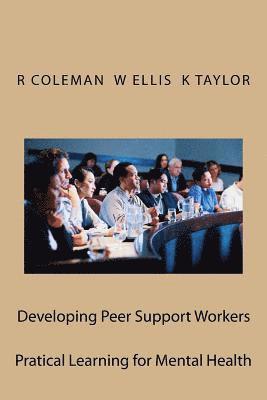 Developing Peer Support Workers: Training Manual 1