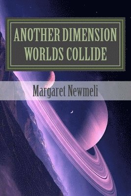 bokomslag Another Dimension: Worlds Collide