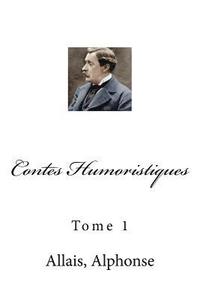 bokomslag Contes Humoristiques: Tome 1