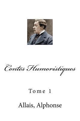 bokomslag Contes Humoristiques: Tome 1