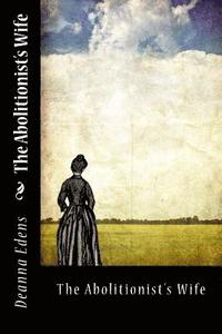 bokomslag The Abolitionist's Wife