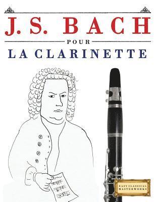 bokomslag J. S. Bach Pour La Clarinette: 10 Pi