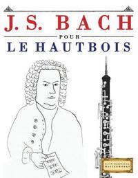 bokomslag J. S. Bach Pour Le Hautbois: 10 Pi