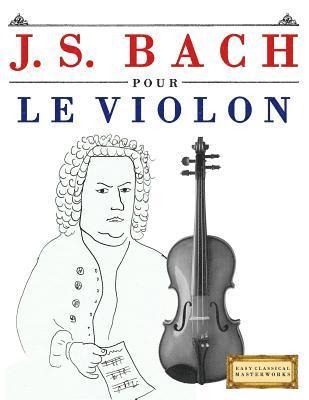 bokomslag J. S. Bach Pour Le Violon: 10 Pi