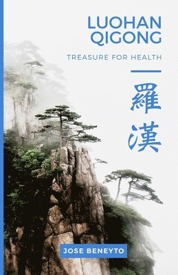 Luohan Qigong. Treasure for health 1