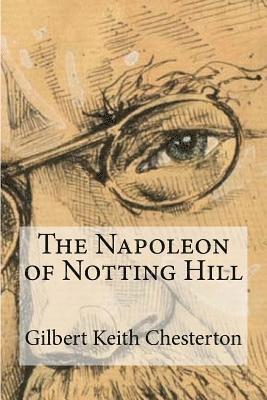 The Napoleon of Notting Hill 1